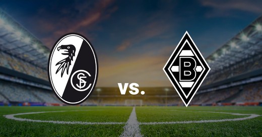 SC Freiburg vs. Borussia Mönchengladbach